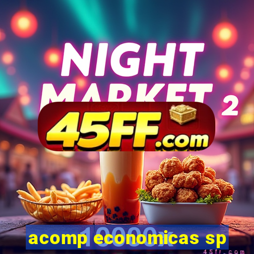 acomp economicas sp
